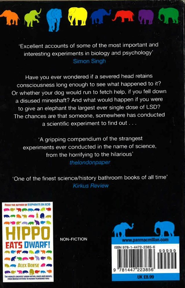 Elephants On Acid And Other Bizarre Experiments Paperback By Alex Boese - 2