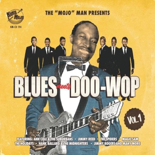 The 'Mojo' Man Presents: Blues Meets Doo-wop - Volume 1 - 2