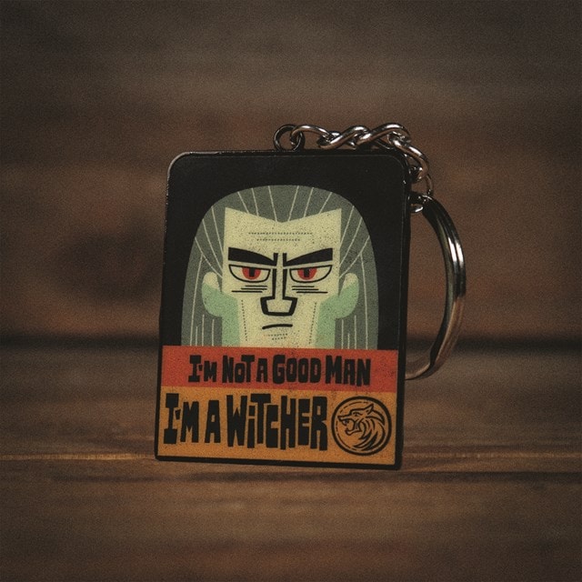 I'm Not A Good Man The Witcher Keyring - 3