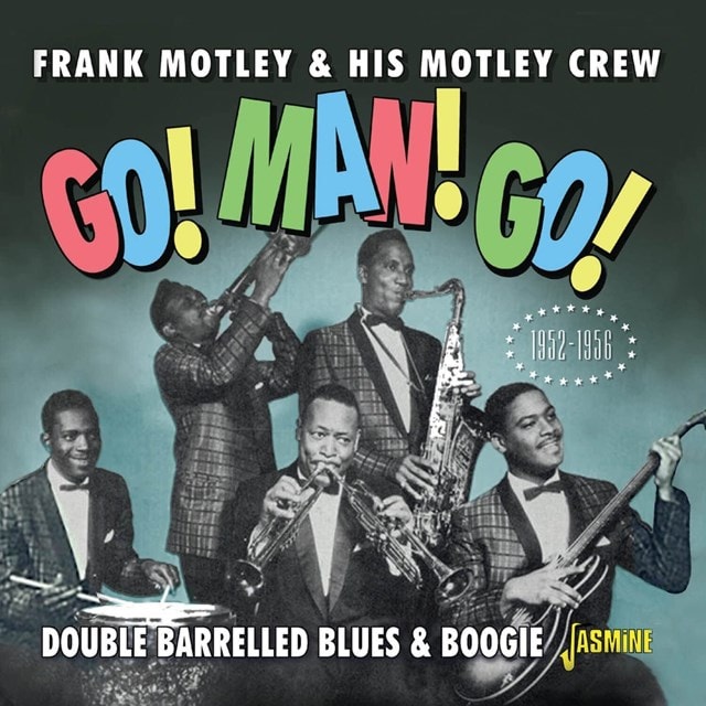 Go! Man! Go! Double Barrelled Blues & Boogie 1952-1956 - 1