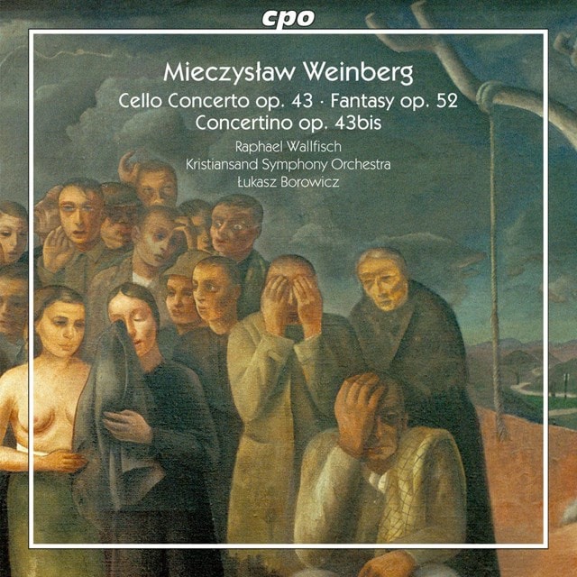 Mieczyslaw Weinberg: Cello Concerto, Op. 43/Fantasy, Op. 52/... - 1