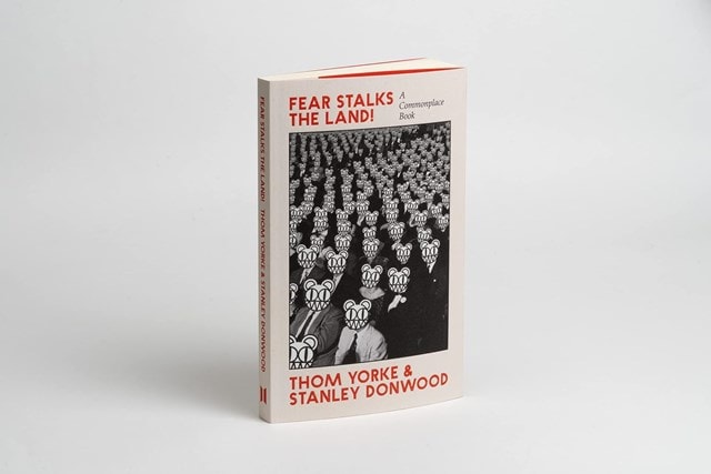 Fear Stalks the Land!: A Commonplace Book By Thom York & Stanley Donwood - 4
