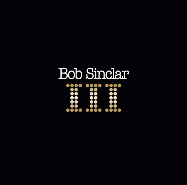 Bob Sinclar III - 1