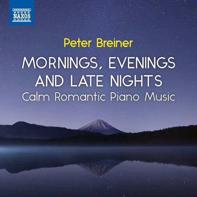 Peter Breiner: Mornings, Evenings and Late Nights: Calm Romantic Piano Music - Volume 3 - 1