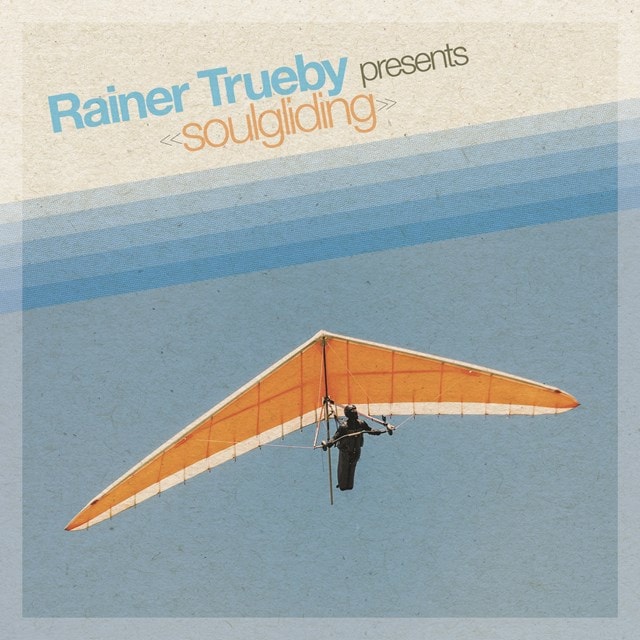 Rainer Truby Presents: Soulgliding - 1