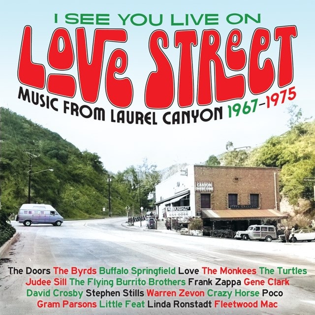 I See You Live On Love Street: Music from Laurel Canyon 1967-1975 - 1