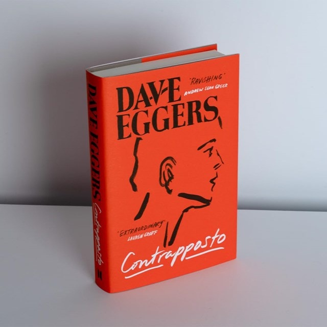 Contrapposto Hardback By Dave Eggers - 2