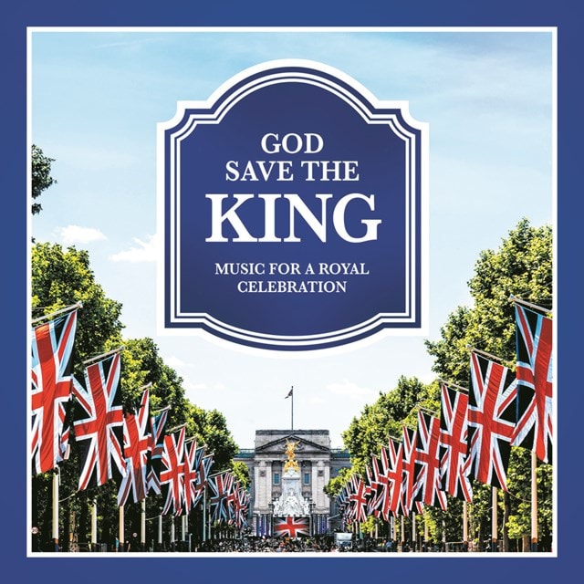 God Save the King: Music for a Royal Celebration - 1