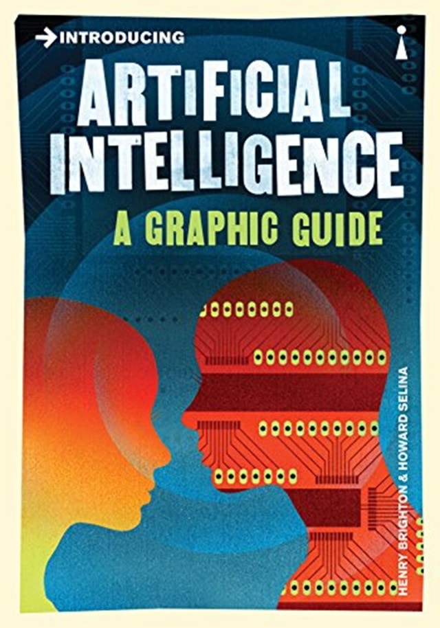 Artificial Intelligence: A Graphic Guide - 1