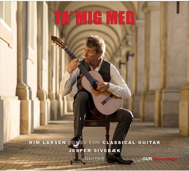 Ta' Mig Med: Kim Larsen - Songs for Classical Guitar - 1