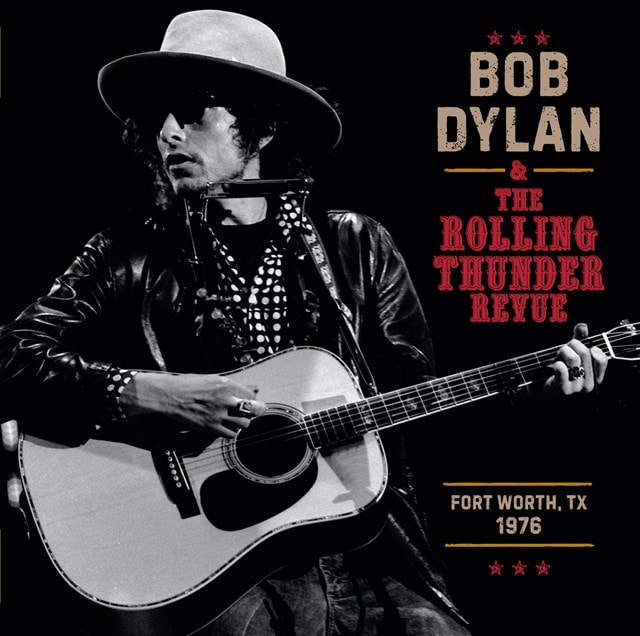 The Rolling Thunder Revue: Fort Worth, Texas, May 6th - 2