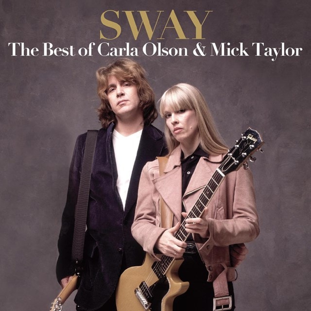 Sway: The Best of Carla Olson & Mick Taylor - 1