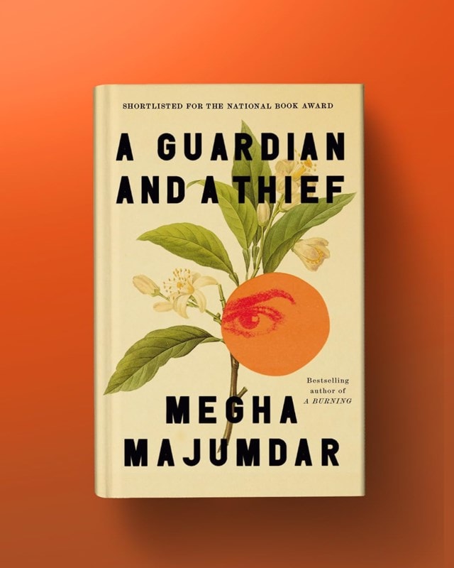 A Guardian & A Thief Hardback By Megha Majumdar - 3