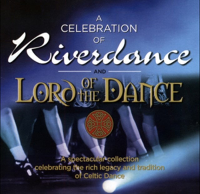 A Celebration of 'Riverdance' & 'Lord of the Dance' - 1