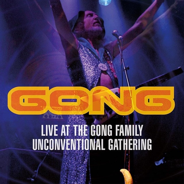 Gong: Live at the Gong Family Unconventional Gathering - 1