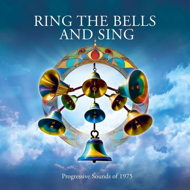 Ring the Bells and Sing: Progressive Sounds of 1975 - 1