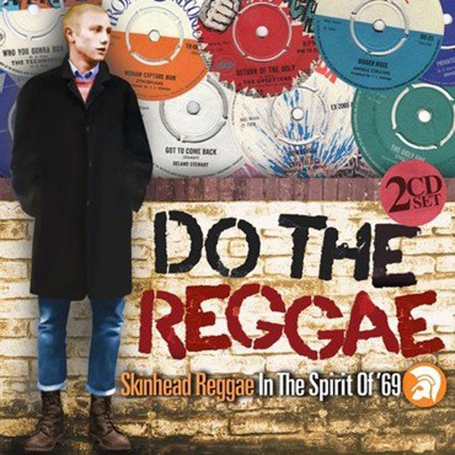 Do the Reggae: Skinhead Reggae in the Spirit of '69 - 1