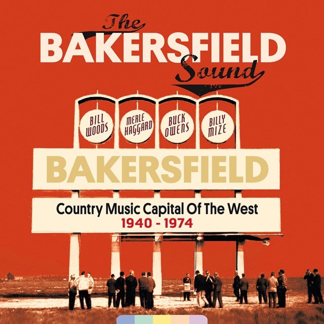 The Bakersfield Sound: Country Music Capital of the West 1940-1974 - 1