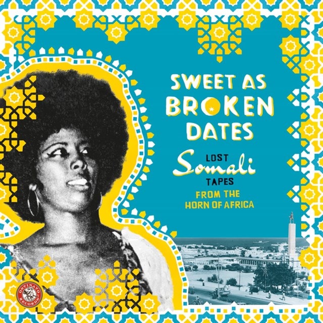 Sweet As Broken Dates: Lost Somali Tapes from the Horn of Africa - 1