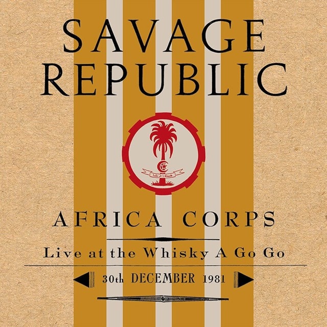 Africa Corps: Live at the Whisky a Go Go, 30th December 1981 - 1