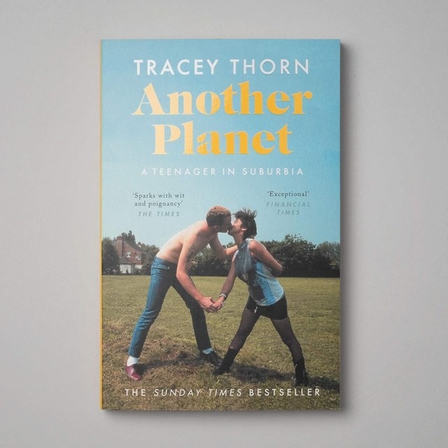 Another Planet: A Teenager in Suburbia Paperback By Tracey Thorn - 2