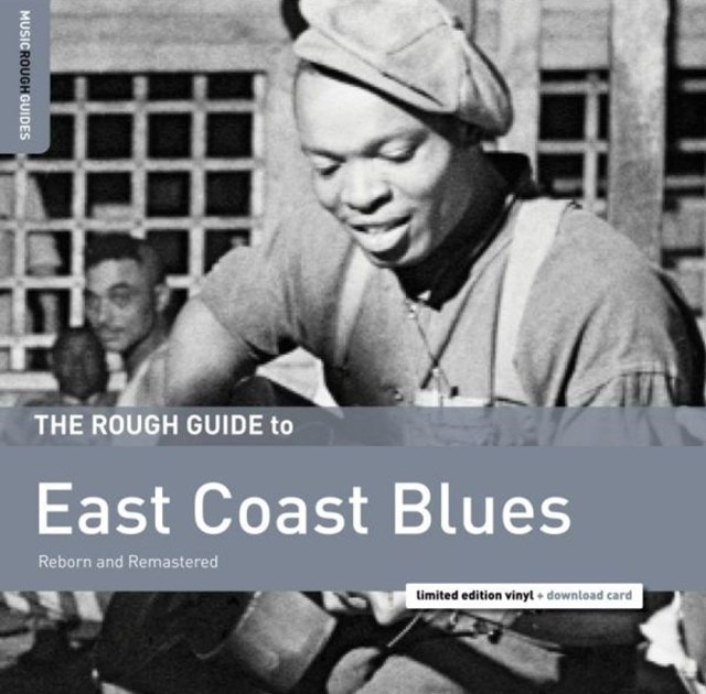 The Rough Guide to East Coast Blues: Reborn and Remastered - 1