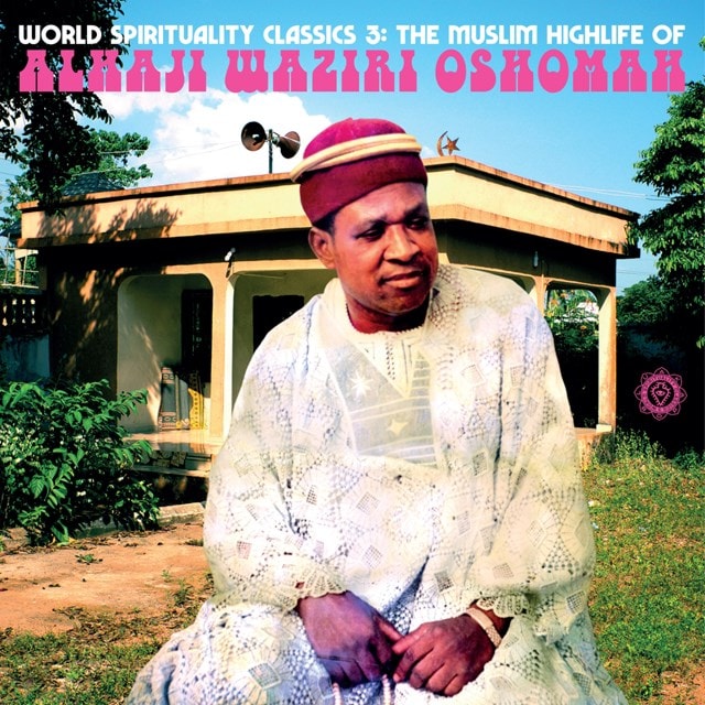 World Spirituality Classics 3: The Muslim Highlife of Alhaji Waziri Oshomah - 1