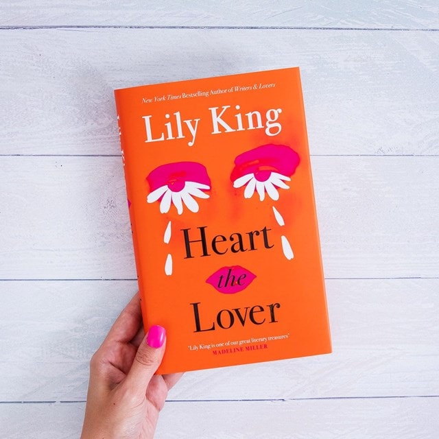 Heart The Lover Hardback By Lily King - 2