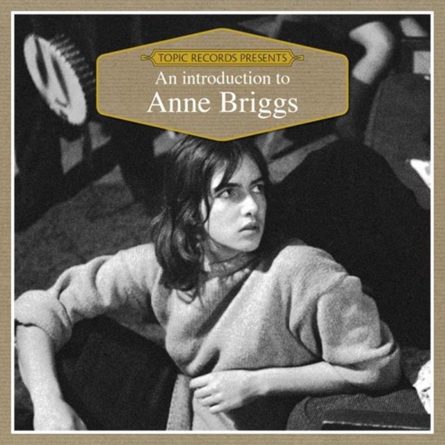 An Introduction to Anne Briggs - 1