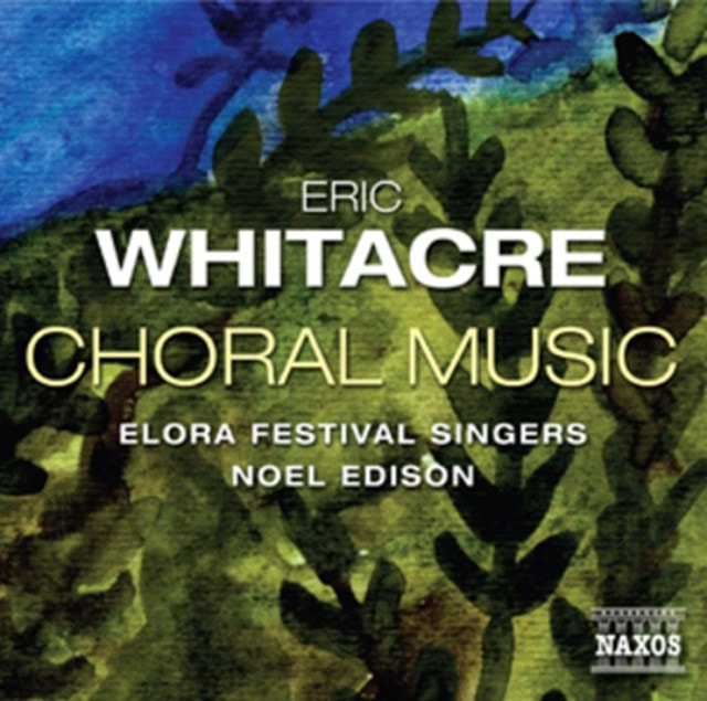 Eric Whitacre: Choral Music - 1