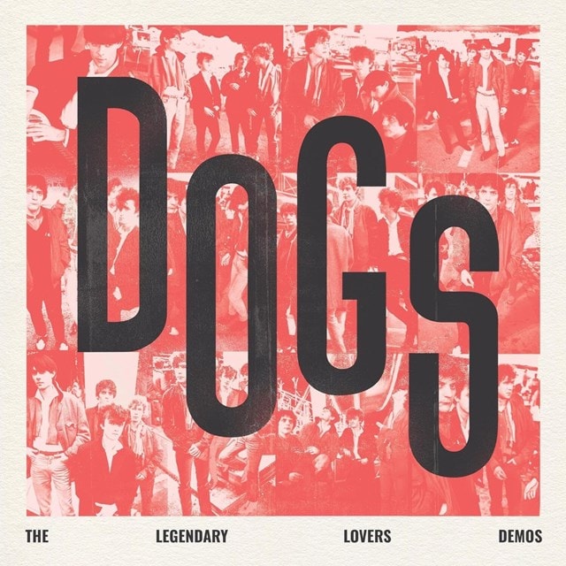 Dogs - The Legendary Lover Demos - 1