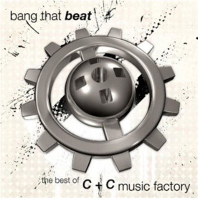 Bang That Beat: The Best of C & C Music Factory - 1