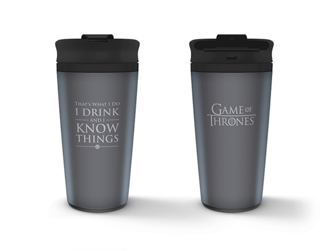 Metal Travel Mug: Game Of Thrones (I Drink And I Know Things) - 1