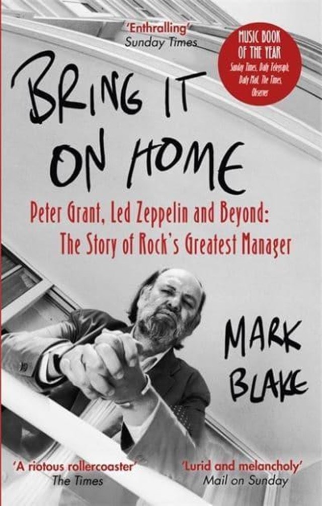 Bring It On Home Peter Grant Led Zeppelin And Beyond The Story Of Rock's Greatest Manager - 1