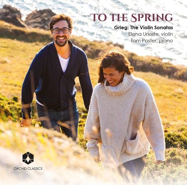 Grieg: The Violin Sonatas: To the Spring - 1