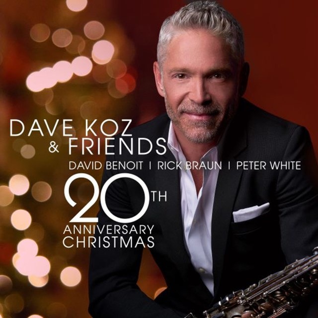 Dave Koz Friends Christmas 2022 Dave Koz And Friends: 20Th Anniversay Christmas | Cd Album | Free Shipping  Over £20 | Hmv Store