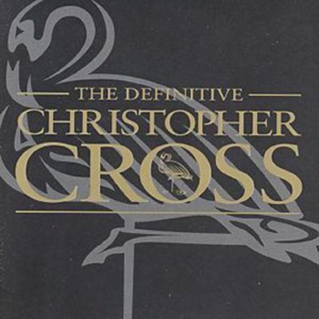 The Definitive Christopher Cross - 1