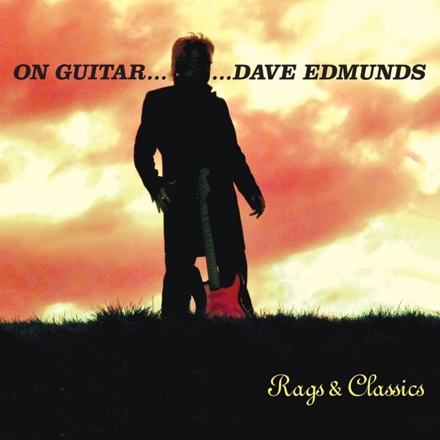 On Guitar... Dave Edmunds Rags and Classics - 1