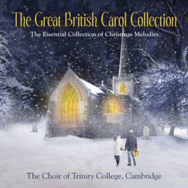 The Great British Carol Collection: The Essential Collection of Christmas Melodies - 1