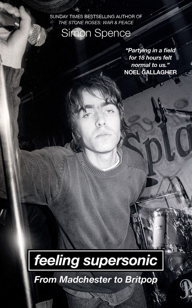 Oasis Feeling Supersonic From Madchester To Britpop - 1
