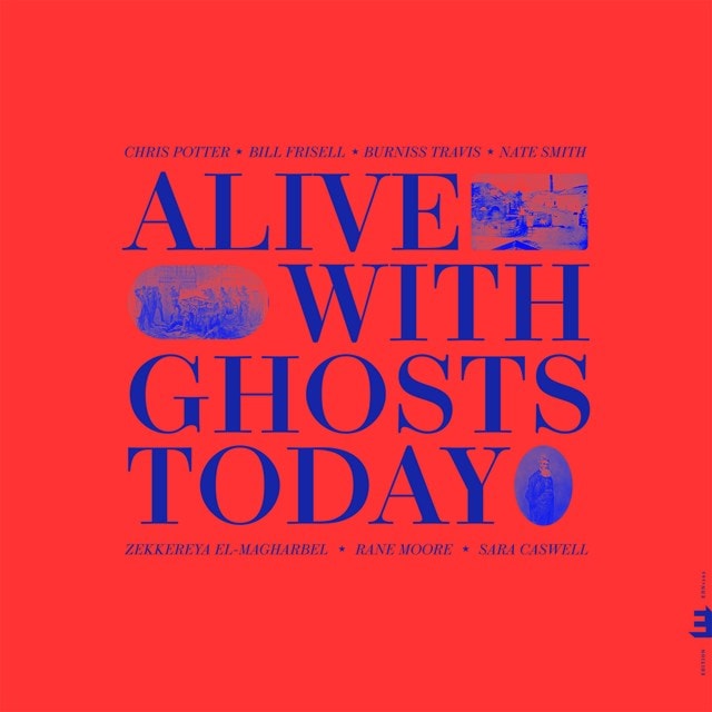 Alive With Ghosts Today - 2