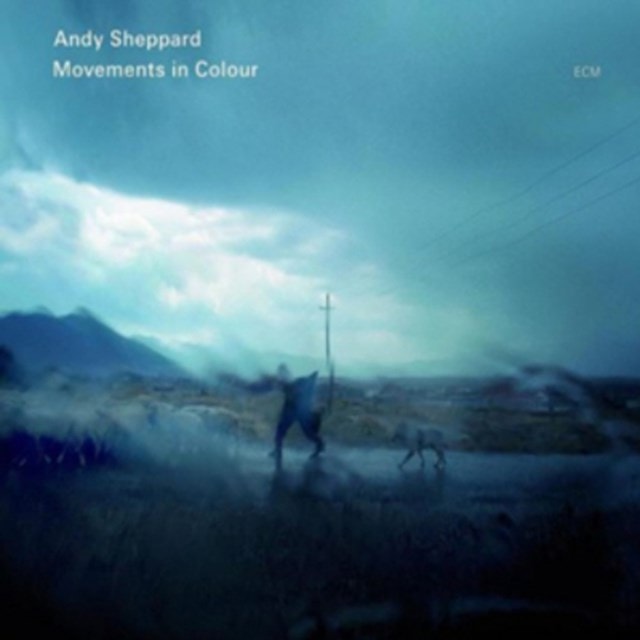 Andy Sheppard: Movements in Colour - 1