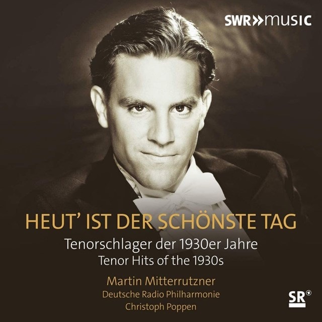 Heut' Ist Der Schonste Tag: Tenorschlager Der 1930er Jahre (Tenor Hits of the 1930s) - 1