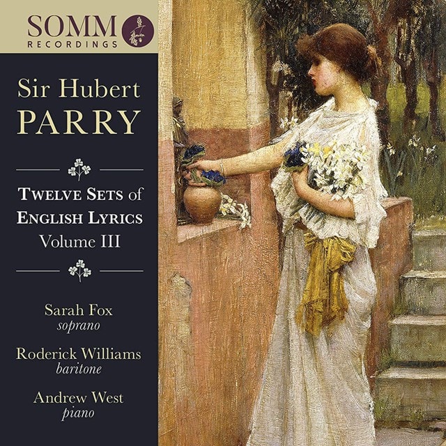 Sir Hubert Parry: Twelve Sets of English Lyrics - Volume III | CD Album ...