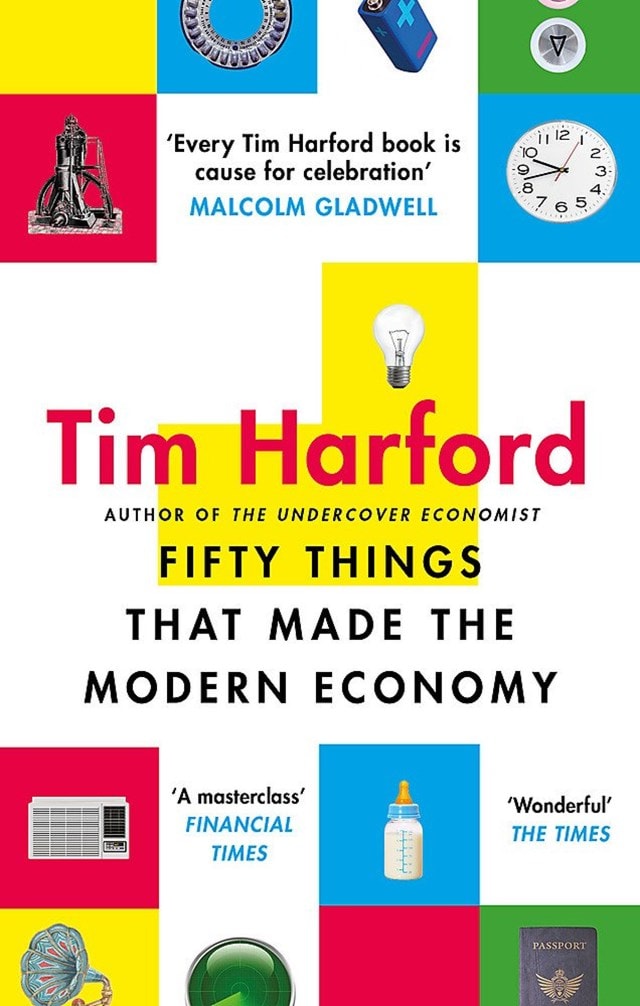 Fifty Things That Made The Modern Economy - 1