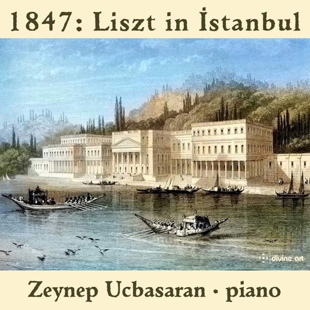 1847: Liszt in Istanbul - 1