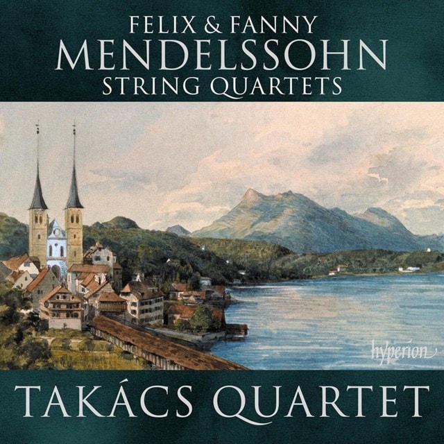 Felix & Fanny Mendelssohn: String Quartets - 1