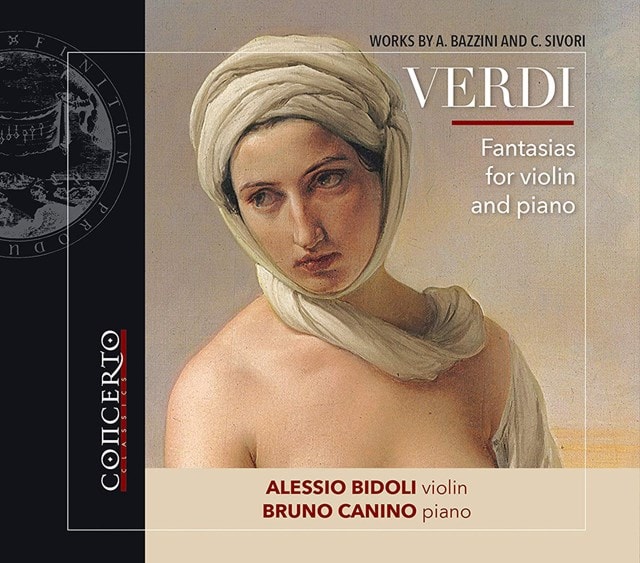 Verdi: Fantasies for Violin and Piano: Works By A. Bazzini and C. Sivori: - 1