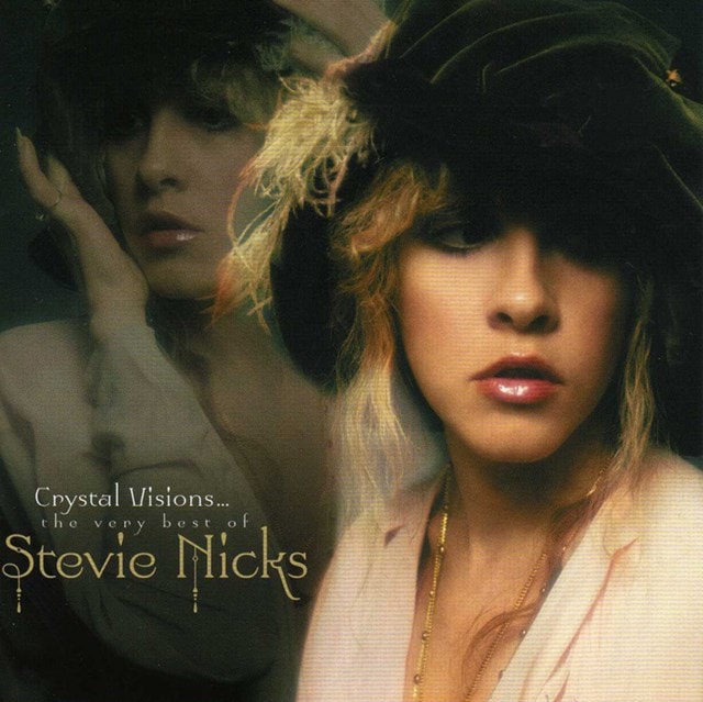 Crystal Visions: The Very Best of Stevie Nicks - 1