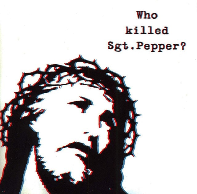 Who Killed Sgt. Pepper - 1